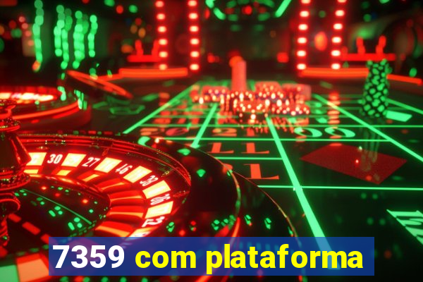 7359 com plataforma